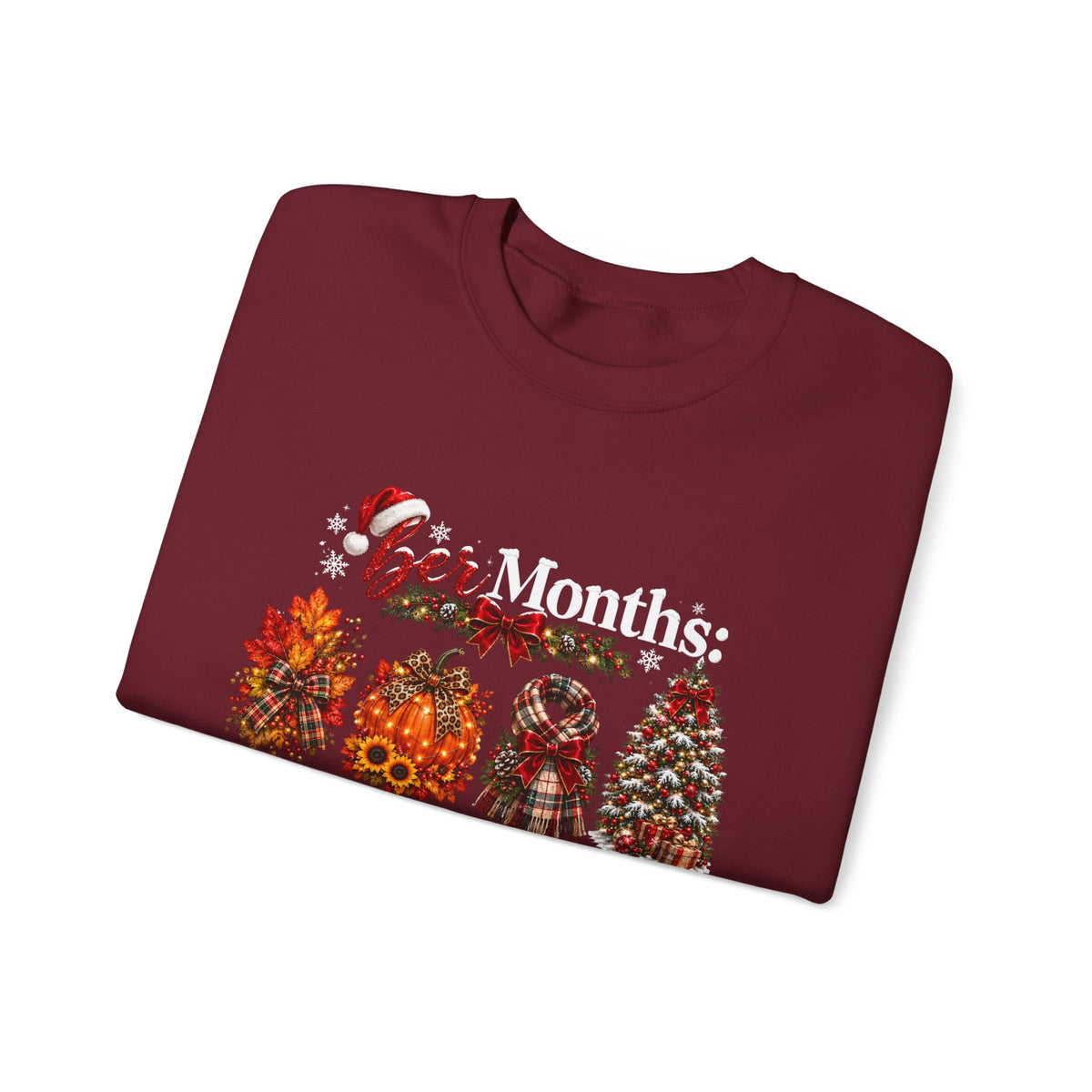 Fall to Winter 'ber Months' Sweatshirt – September October November December Crewneck