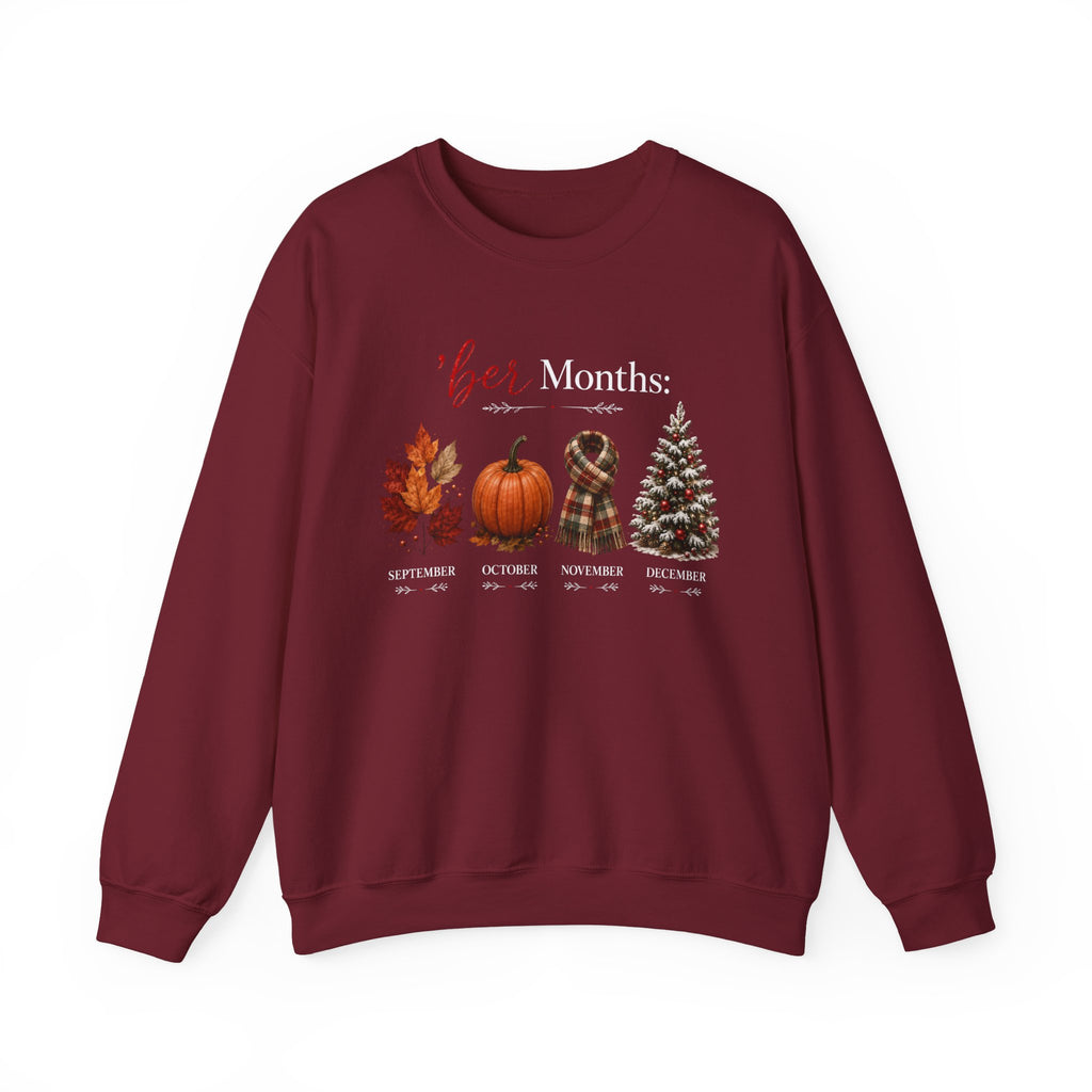 September–December 'Ber Months' Sweatshirt – Fall to Holiday Cozy Crewneck